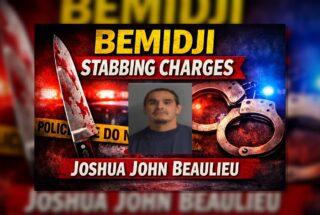 Bemidji: Felony Charges Filed in Itasa Loop Stabbing