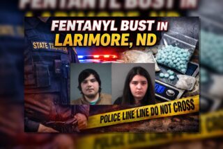 Larimore: Pair Charged in Fentanyl Stop