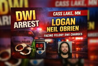 Cass Lake: Logan Obrien Charged With Felony DWI