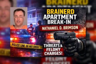 Brainerd: Baxter Man Charged After Apartment Break-In