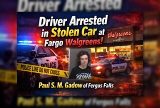 Fargo: Driver Arrested in Stolen Car at Walgreens