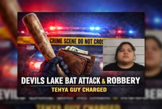 Devils Lake Bat Robbery: Tehya Guy Charged