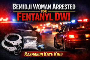 Bemidji Woman Charged After Fentanyl DWI Stop