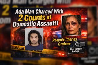 Ada: Man Charged With 2 Domestic Assault Counts