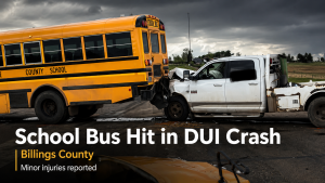 Billings County School Bus Hit In DUI Crash