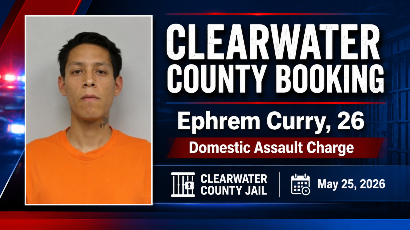 Clearwater County: Curry Booked In Assault Case