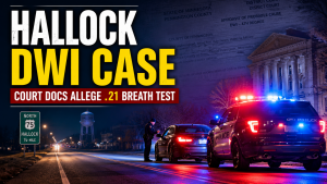 Hallock DWI Case: Breath Test Alleged At .21