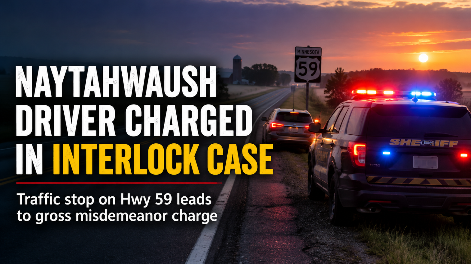 Naytahwaush Woman Charged In Interlock Case