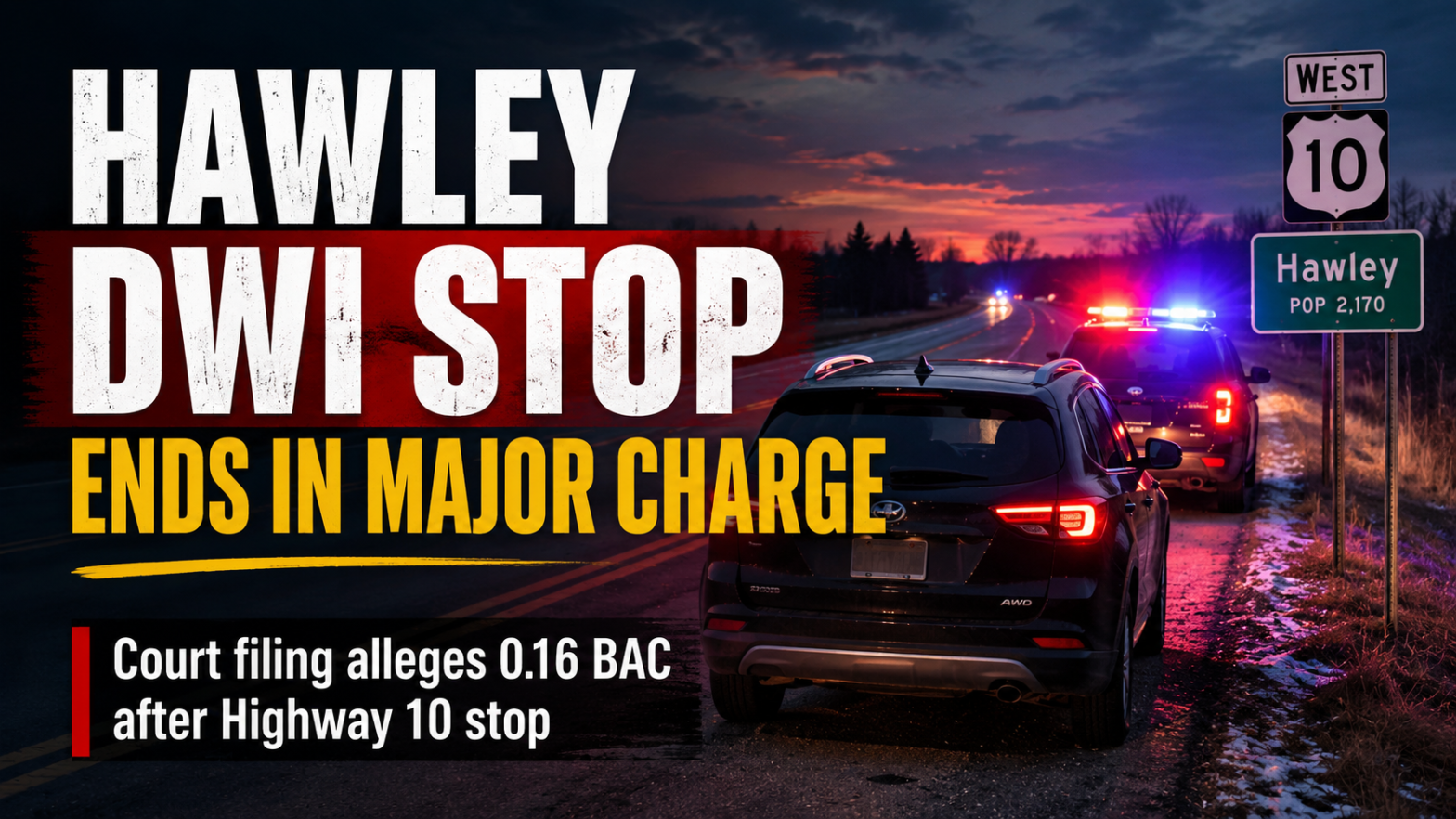 Hawley Stop Leads to Second-Degree DWI Charge