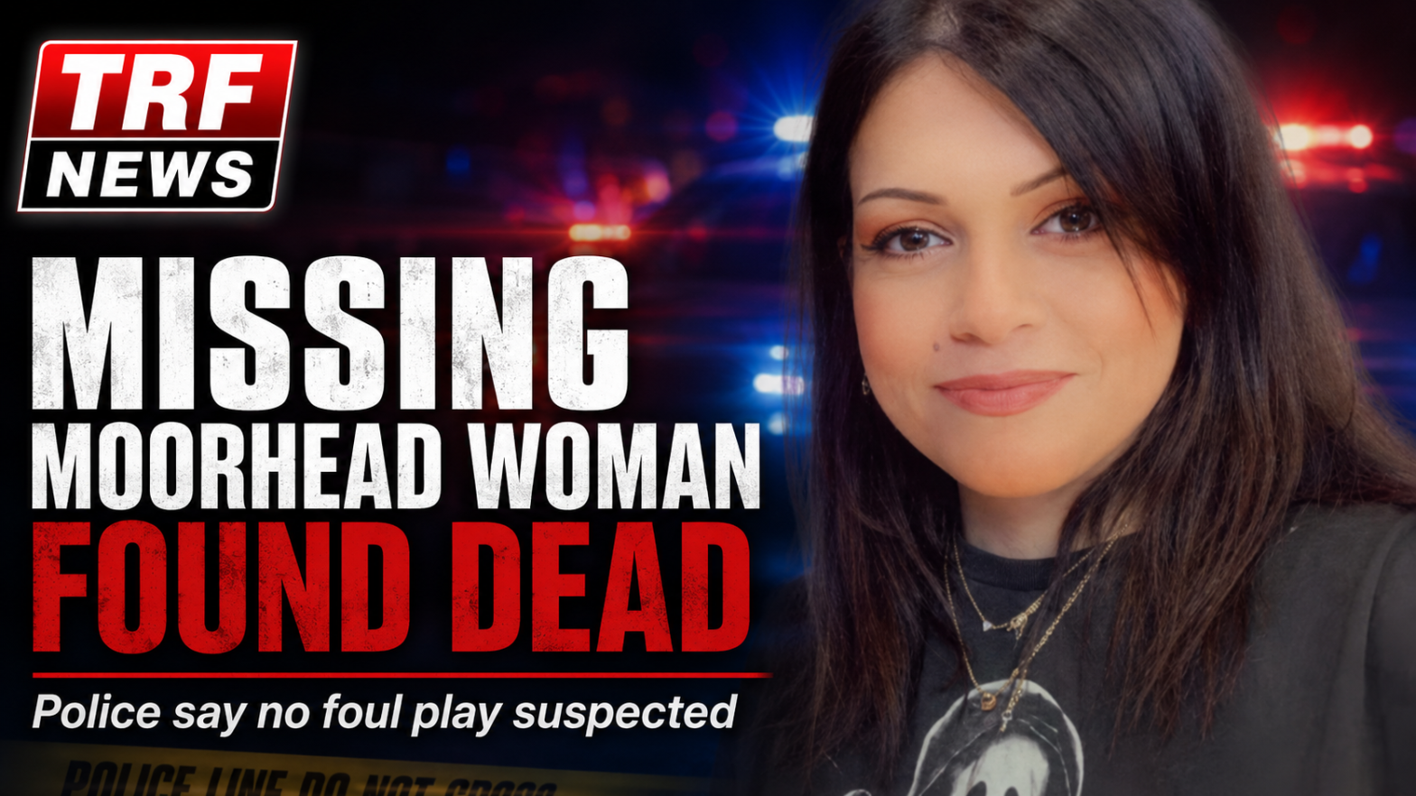 Missing Moorhead Woman Sahar Ramirez Found Dead