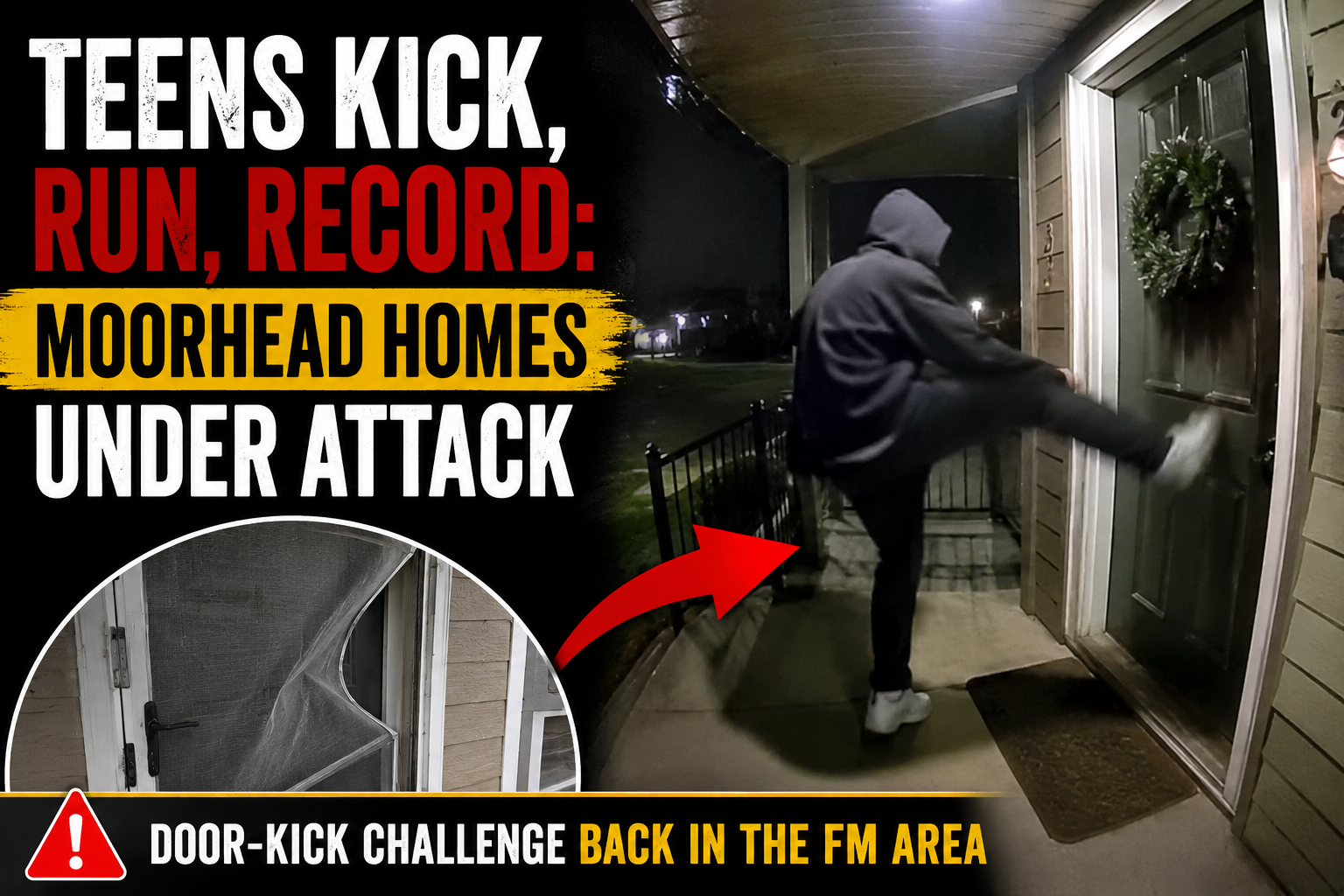 Moorhead Door-Kick Trend Caught On Camera