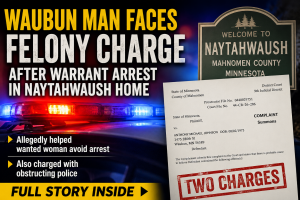 Naytahwaush Warrant Arrest Leads to Two Charges