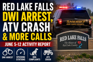 Red Lake Falls DWI Arrest, ATV Crash Reported