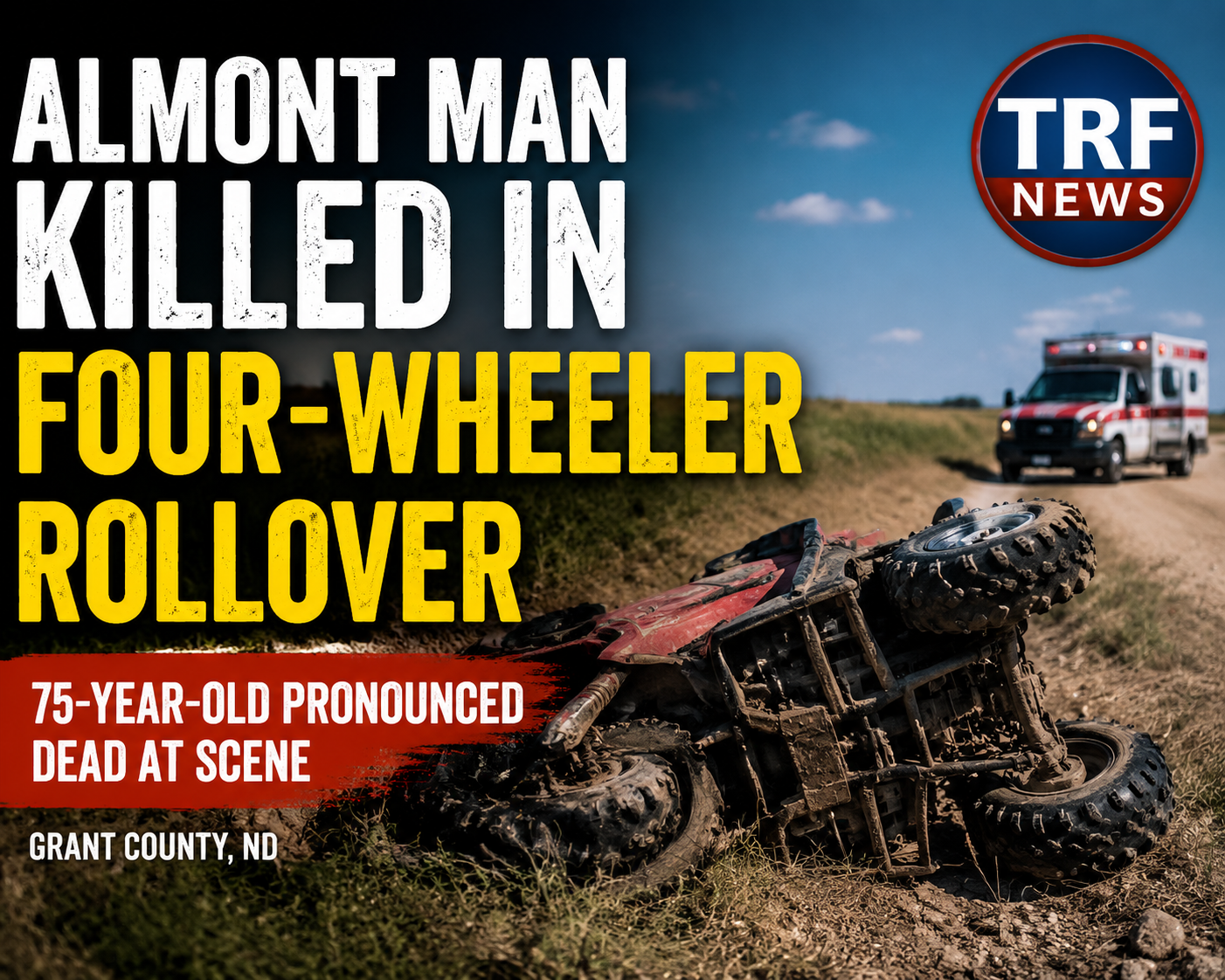 Almont Man Dies in Four-Wheeler Crash