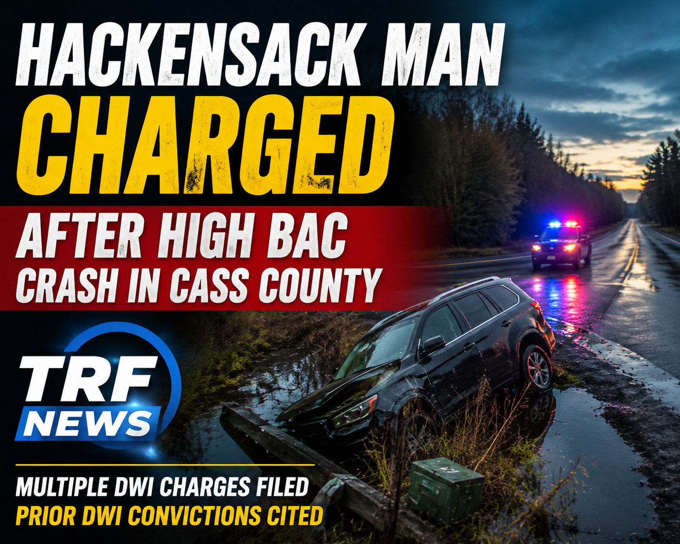 Hackensack Man Charged After Cass County DWI Crash