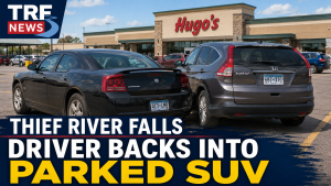 Thief River Falls Driver Backs Into Parked SUV