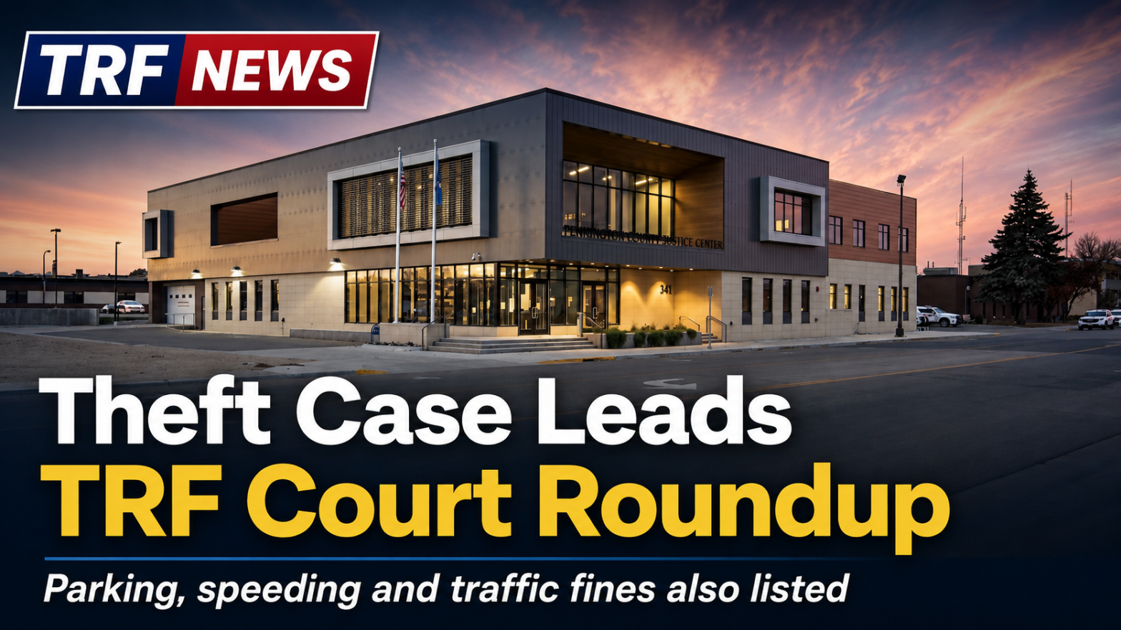 Thief River Falls Court Roundup: Theft, Traffic Fines