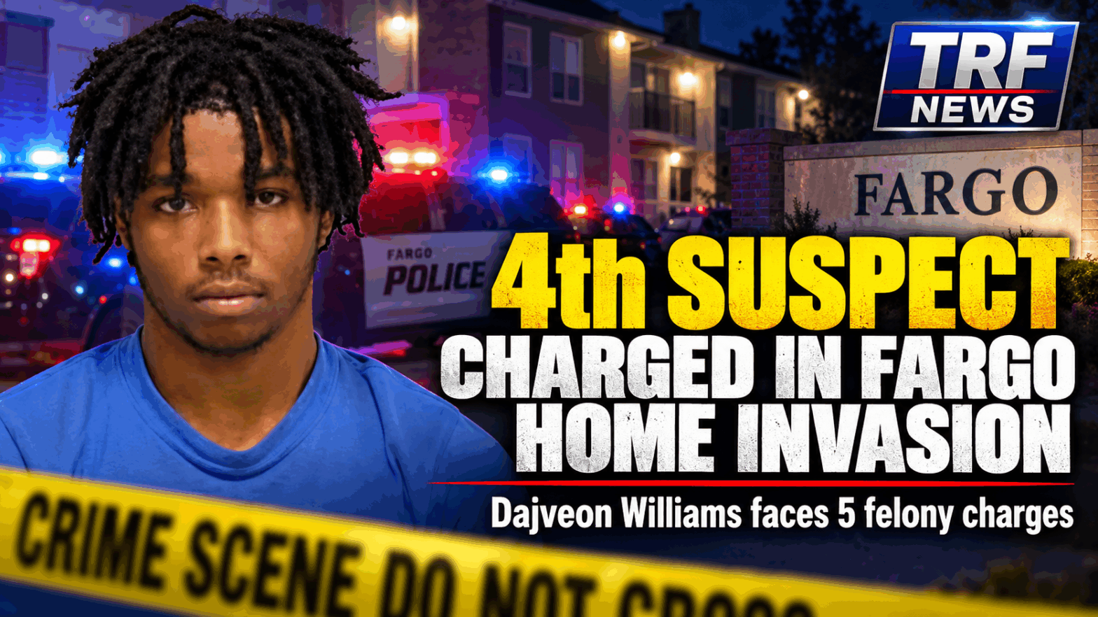 Fargo Teen Is Fourth Charged in Armed Home Invasion