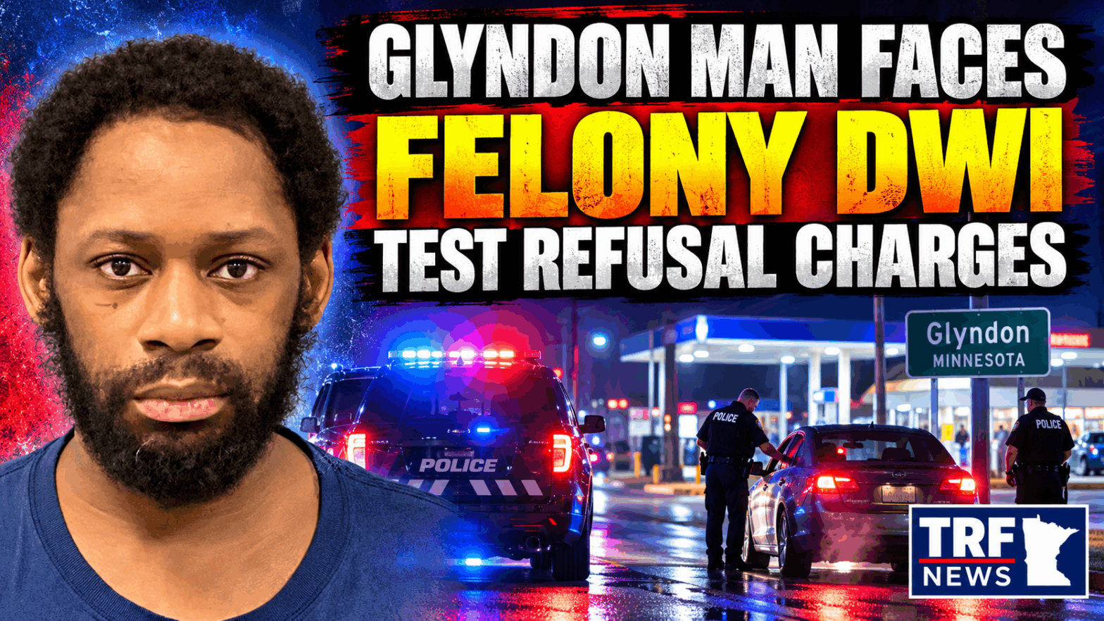 Glyndon Man Faces Felony DWI, Test Refusal Charges
