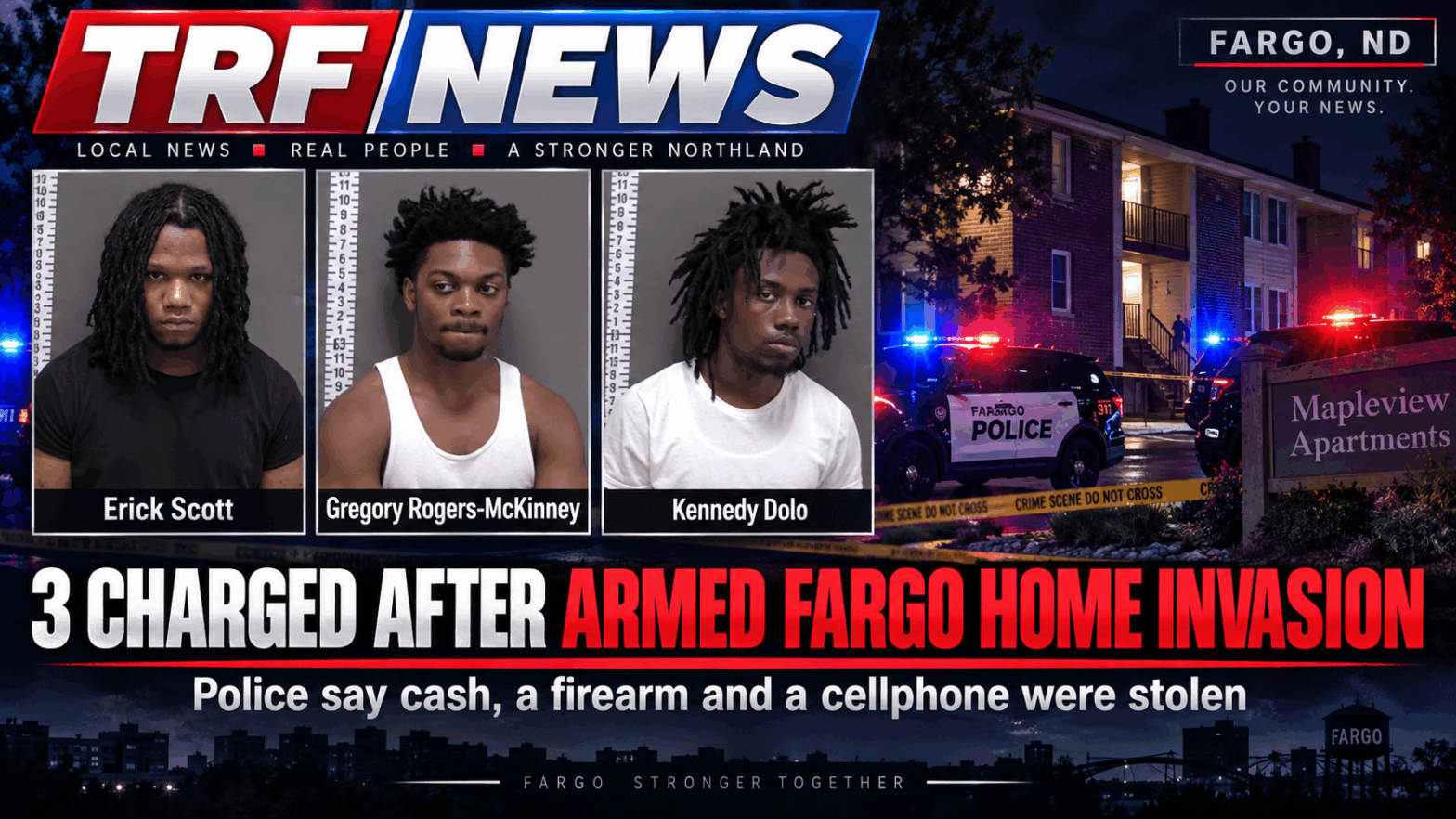 Fargo Trio Charged in Armed Apartment Robbery