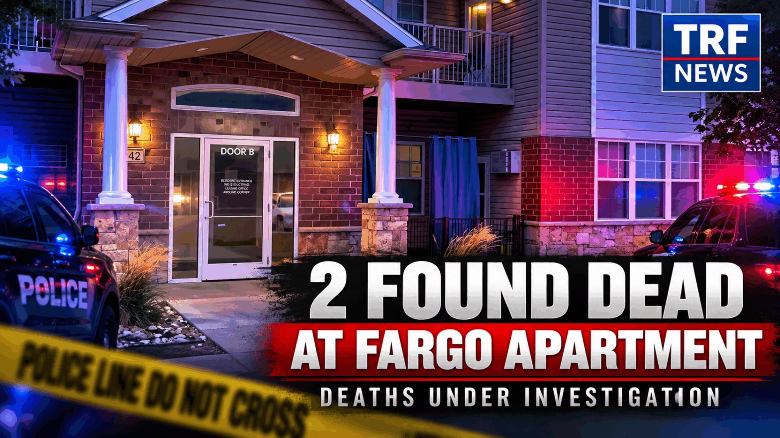 Fargo Apartment Deaths Under Investigation