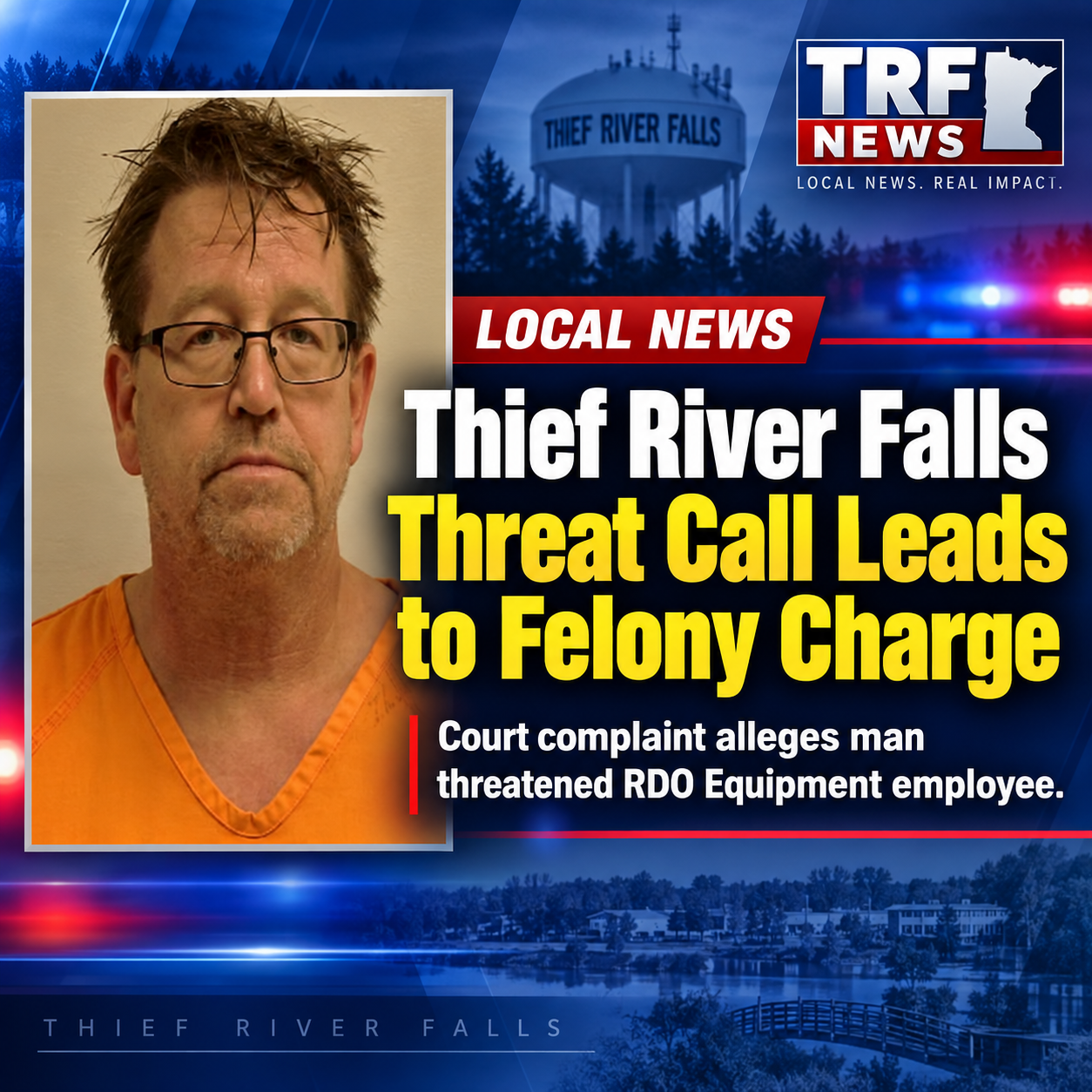 Thief River Falls Man Charged After Alleged Death Threat