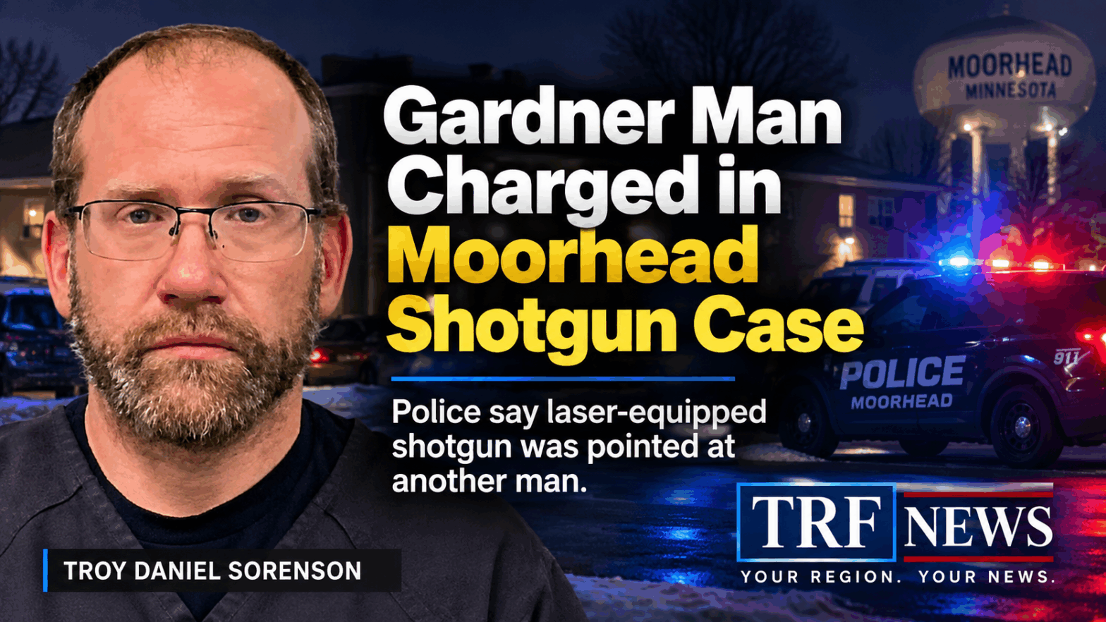 Gardner Man Charged in Moorhead Shotgun Case