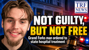 Grand Forks Man Found Not Guilty, Held for Treatment