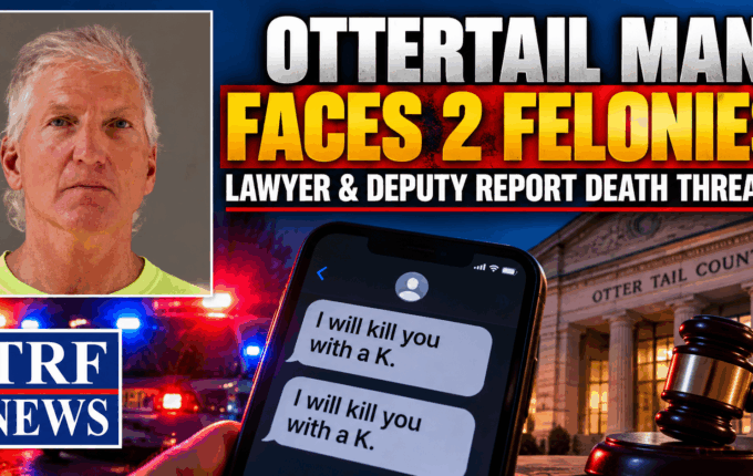 Ottertail Man Charged With Threatening Lawyer, Deputy