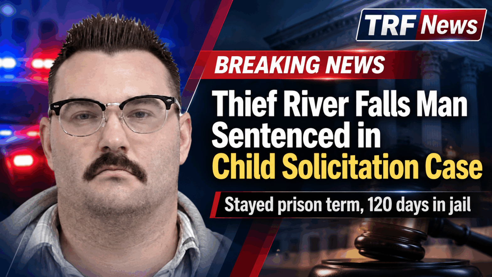 Thief River Falls Man Sentenced in Child Solicitation Case