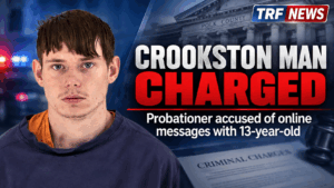 Crookston Man Charged in Sexual Chats With Girl, 13