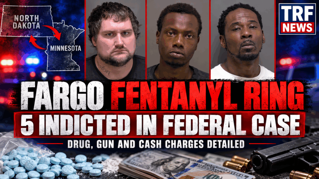 Fargo Fentanyl Case: 5 Indicted in Alleged Drug Ring