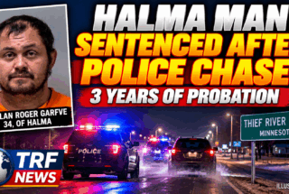 Thief River Falls: Halma Man Sentenced After Chase