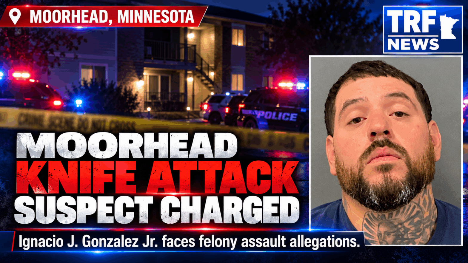 Moorhead Man Faces Felony Knife Assault Charges