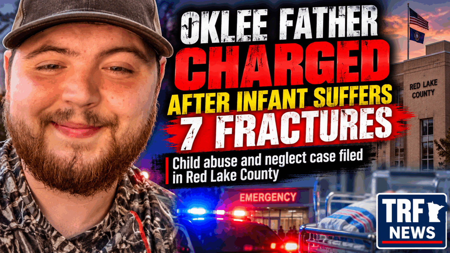 Oklee Father Charged After Infant Suffers 7 Fractures
