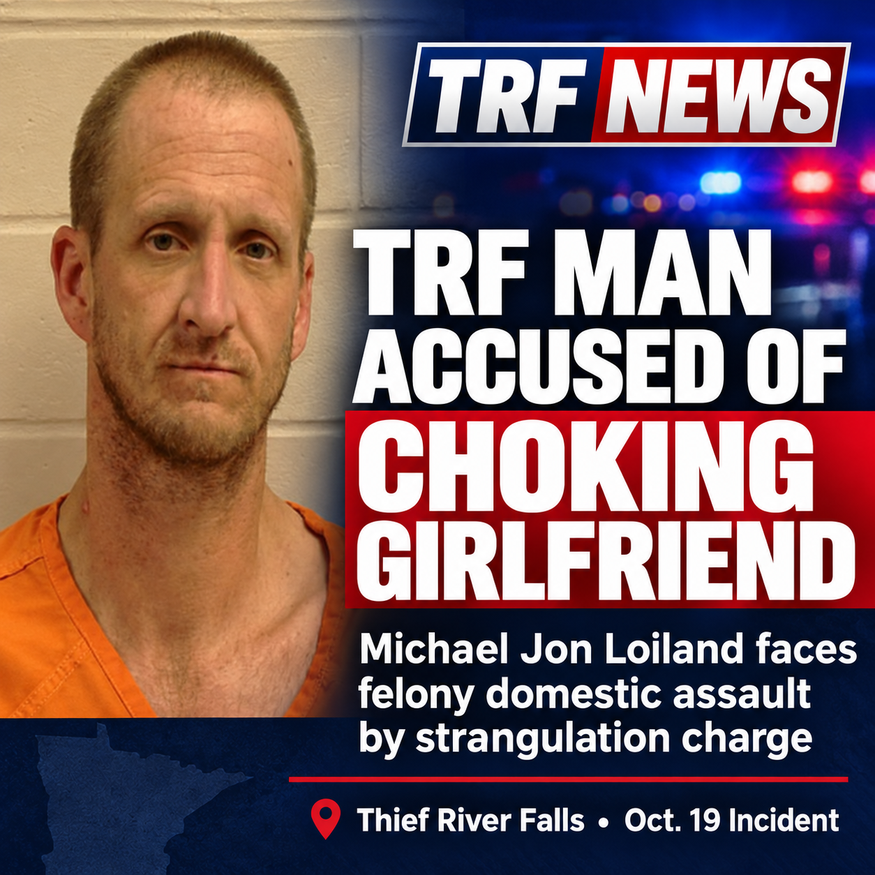 Michael Loiland Charged in Thief River Falls Assault Case