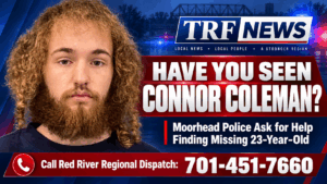 Moorhead police are asking for help locating 23-year-old Connor Coleman