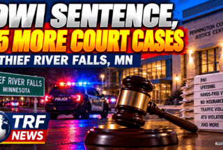 Thief River Falls: DWI Sentence, 15 More Court Cases