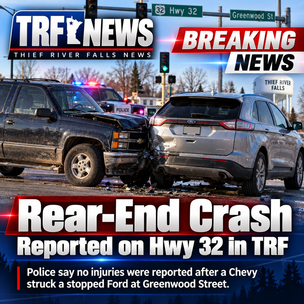 Thief River Falls: Rear-End Crash Reported on Hwy 32