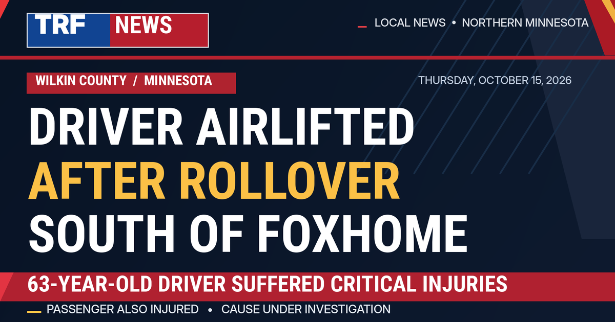 Wilkin County Rollover Leaves Driver Critically Injured