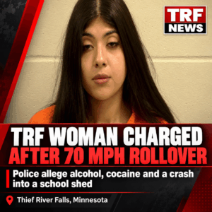 Thief River Falls Woman Charged After Rollover Crash